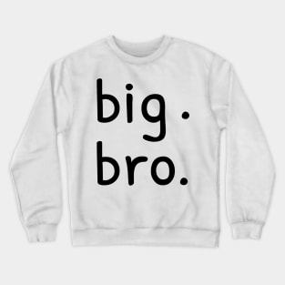 Big Brother Crewneck Sweatshirt